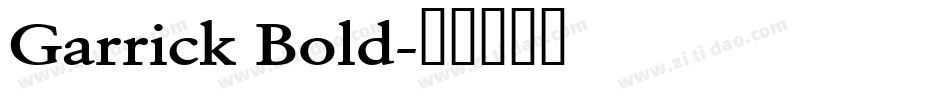 Garrick Bold字体转换